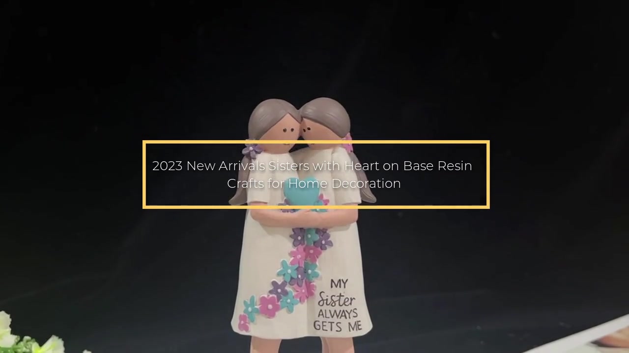 2023 New Arrivals Sisters with Heart on Base Resin Crafts for Home Decoration
