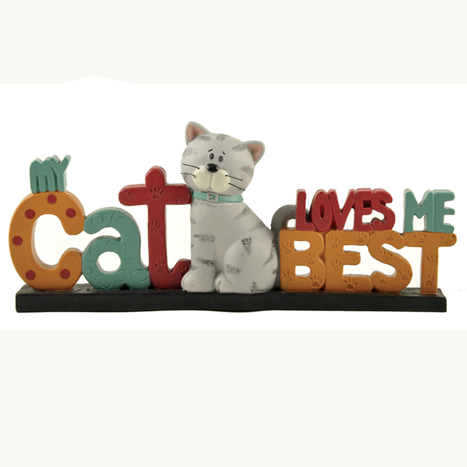 Factory Handmade Resin Cat Figurine 'MY CAT LOVES ME' on Base w Cat Ideal for Home Decor and Pet Lover Gifts 1511-10645